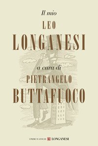 Il mio Leo Longanesi