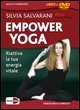 Empower yoga. Riattiva la tua energia vitale. DVD. Con libro