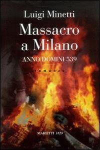 Massacro a Milano. A. D. 539
