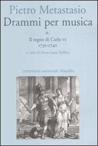 Drammi per musica. Con CD-ROM. Vol. 2: Il regno di Carlo VI 1730-1740.
