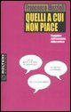 Quelli a cui non piace