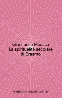 La spiritualita secolare di Erasmo