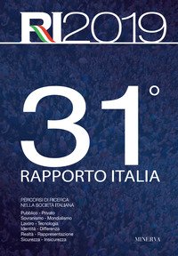 31° rapporto Italia 2018. Percorsi di ricerca nella società italiana