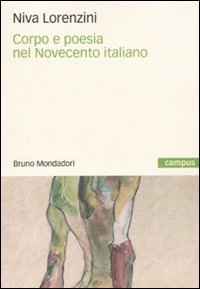Corpo e poesia nel Novecento italiano