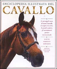 Enciclopedia illustrata del cavallo