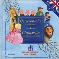 Cenerentola e altre fiabe-Cinderella and other fairy tales