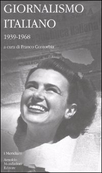 Giornalismo italiano. Vol. 3: 1939-1968.