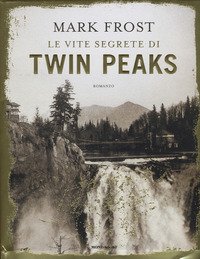 Le vite segrete di Twin Peaks
