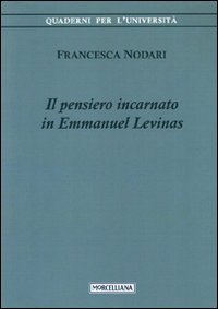 Il pensiero incarnato in Emmanuel Levinas