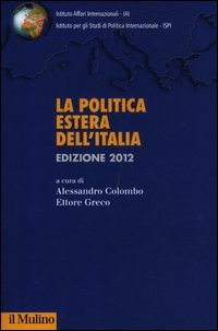 La politica estera dell'Italia 2012
