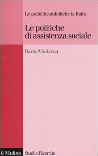 Le politiche di assistenza sociale. Le politiche pubbliche in Italia