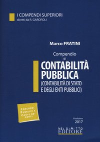 Compendio di contabilità pubblica (contabilità di Stato e degli enti pubblici)