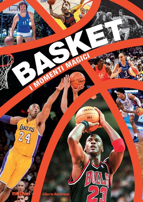 Basket. I momenti magici