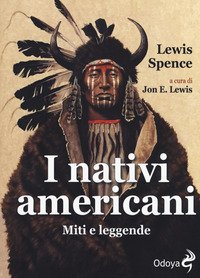 I nativi americani. Miti e leggende