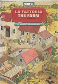 La fattoria-The farm. Maps. Con adesivi