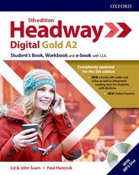 Headway Digital Gold A2. Student`s Book-workbook. With Key. Per Le Scuole Superiori. Con Espansione