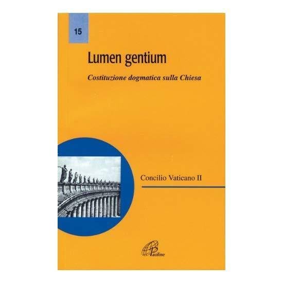 Lumen gentium. Costituzione dogmatica sulla Chiesa