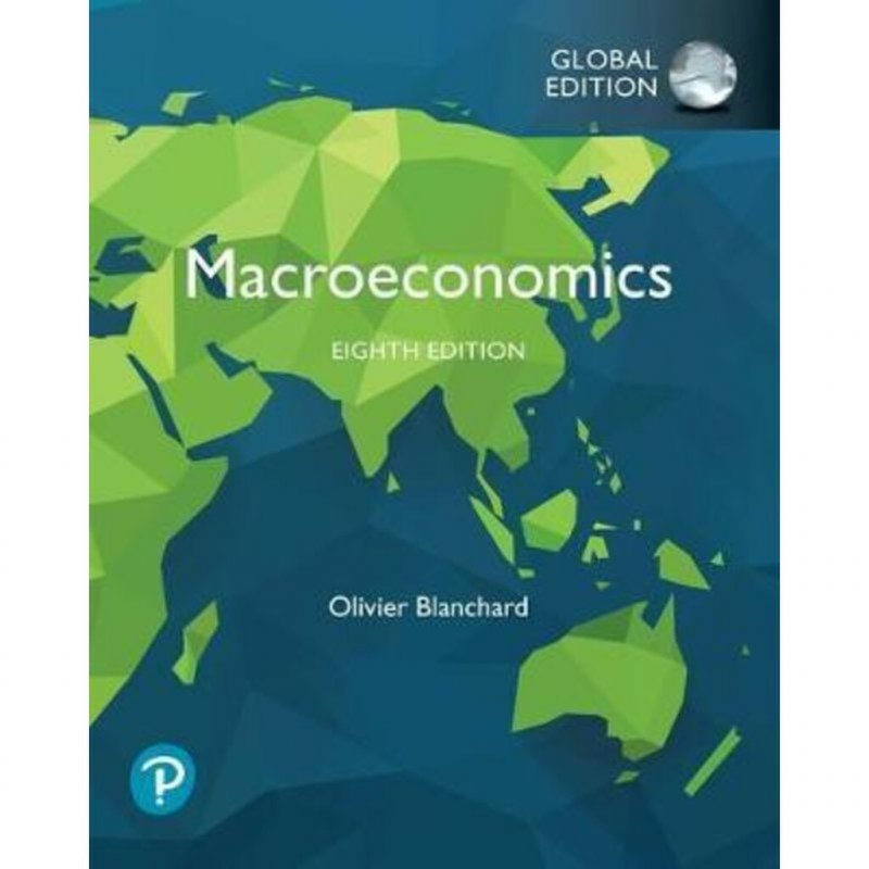 Macroeconomics Global Edition