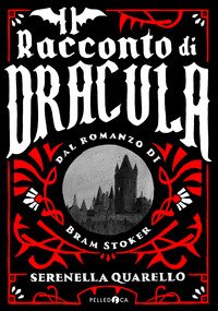Il racconto di Dracula dal romanzo di Bram Stoker