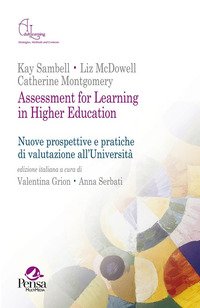 Assessment for learning in higher education. Nuove prospettive e pratiche di valutazione all'università