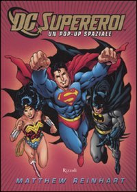 DC supereroi. Libro pop-up