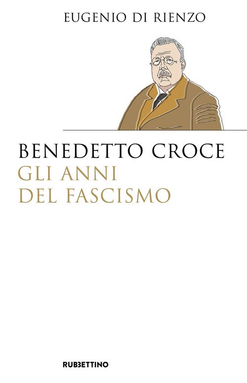 Benedetto Croce. Gli anni del fascismo