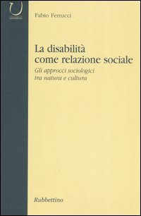 La disabilità come relazione sociale