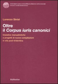 Oltre il corpus iuris canonici