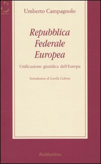 Repubblica federale europea. Unificazione giuridica dell'Europa