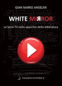 White Mirror. Le serie tv nello specchio della letteratura