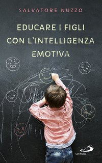 Educare i figli con l'intelligenza emotiva
