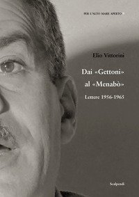 Dai Gettoni al Menabò. Lettere 1956-1965
