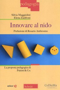 Innovare al nido. La proposta pedagogica di Pulcini & Co.