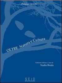 Oltre natura e cultura
