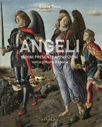 Angeli. Sogni presenze apparizioni nella pittura italiana