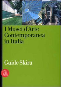 I musei d'arte contemporanea in Italia