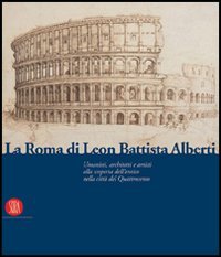La Roma di Leon Battista Alberti