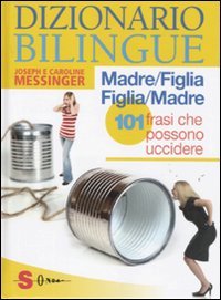 Dizionario bilingue: madre-figlia e figlia-madre