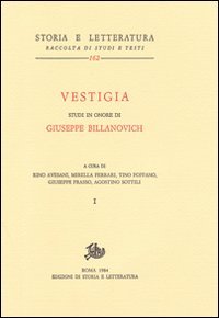 Vestigia. Studi in onore di Giuseppe Billanovich