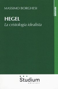 Hegel. La cristologia idealista