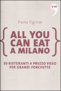 All you can eat a Milano