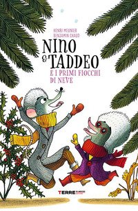 Nino & Taddeo e i primi fiocchi di neve