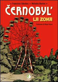 Cernobyl. La zona
