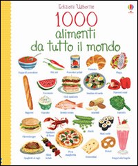 1000 alimenti da tutto il mondo