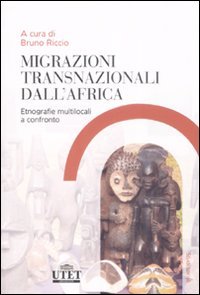 Migrazioni trasnazionali dall'Africa. Etnografie multilocali a confronto