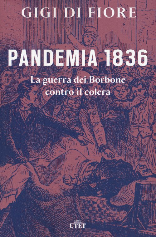 Pandemia 1836. La guerra dei Borbone contro il colera