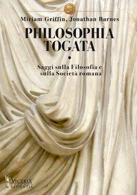 Philosophia togata. Saggi sulla filosofia e sulla società romana