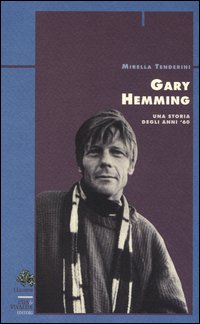 Gary Hemming. Una storia degli anni '60