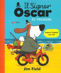 Il signor Oscar in vacanza