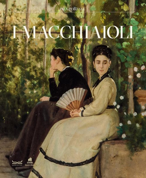 I macchiaioli. Catalogo della mostra (Milano, 3 febbraio-14 giugno 2026)